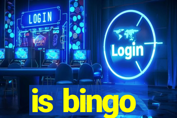 is bingo