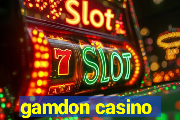 gamdon casino