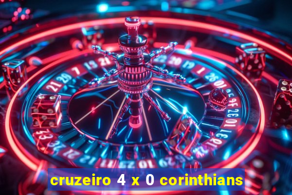 cruzeiro 4 x 0 corinthians