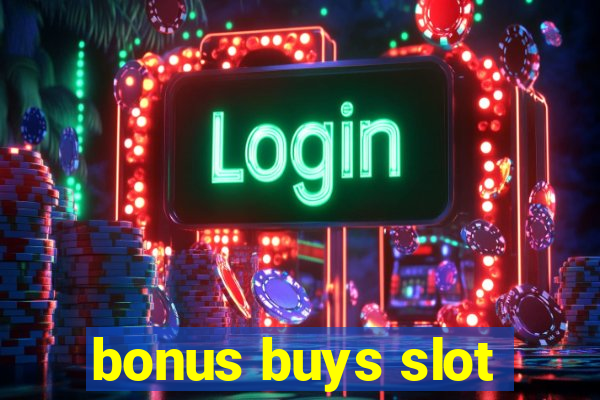 bonus buys slot