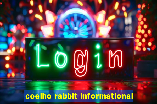 coelho rabbit Informational