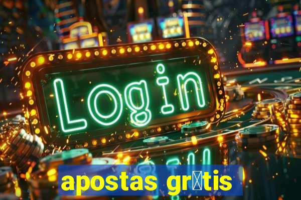 apostas gr谩tis