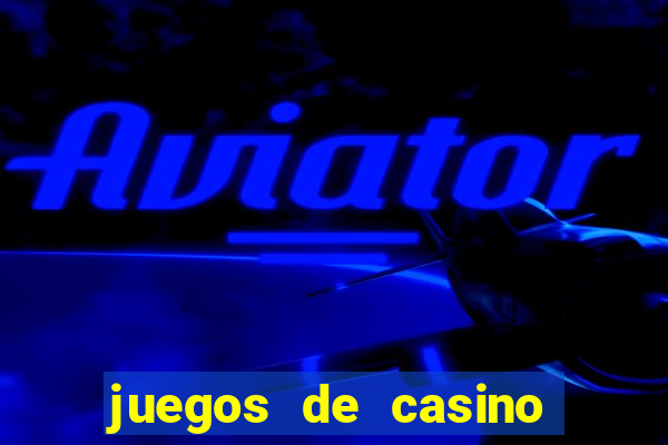 juegos de casino como jugar