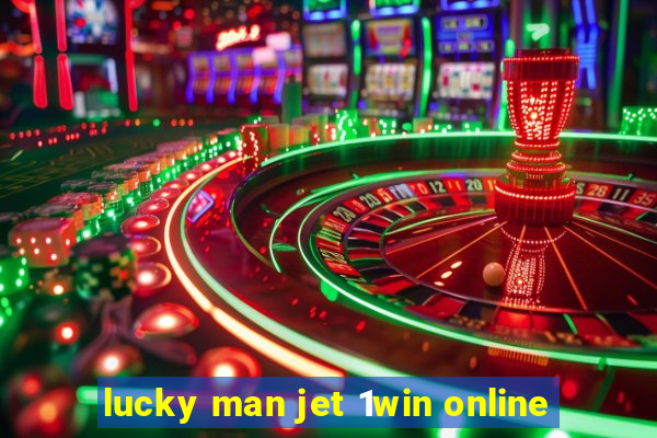 lucky man jet 1win online