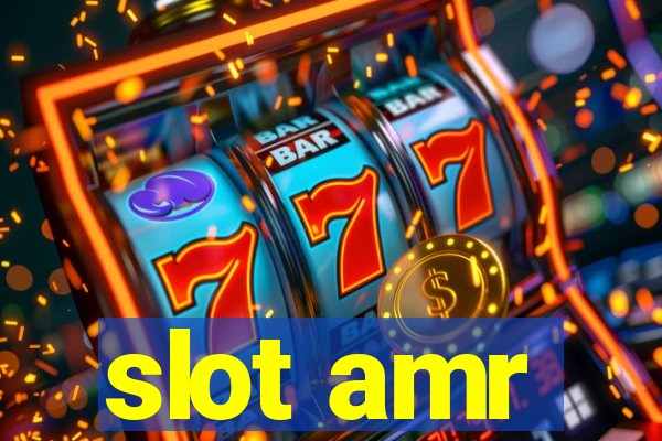 slot amr