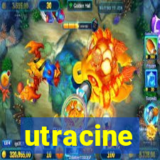 utracine