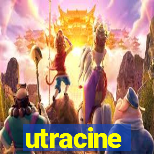 utracine