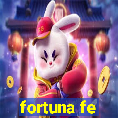 fortuna fe