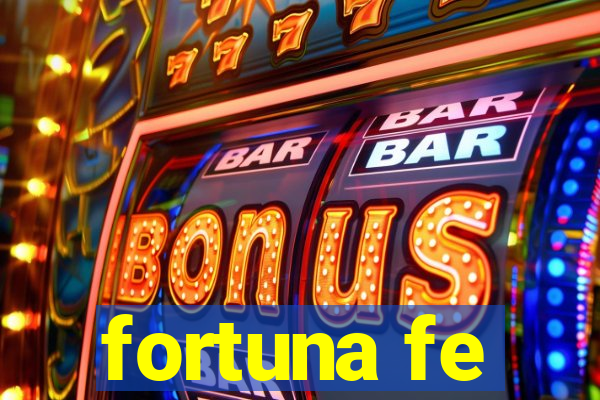 fortuna fe