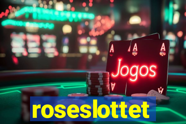 roseslottet