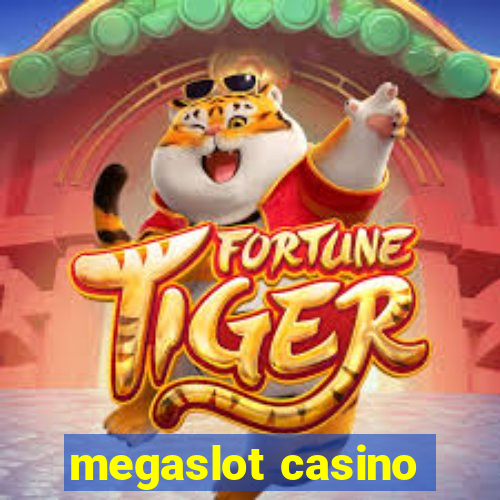 megaslot casino