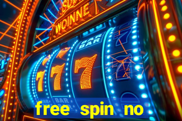 free spin no deposit casinos