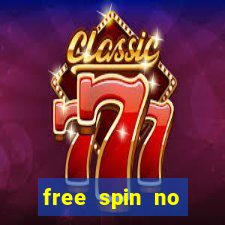 free spin no deposit casinos