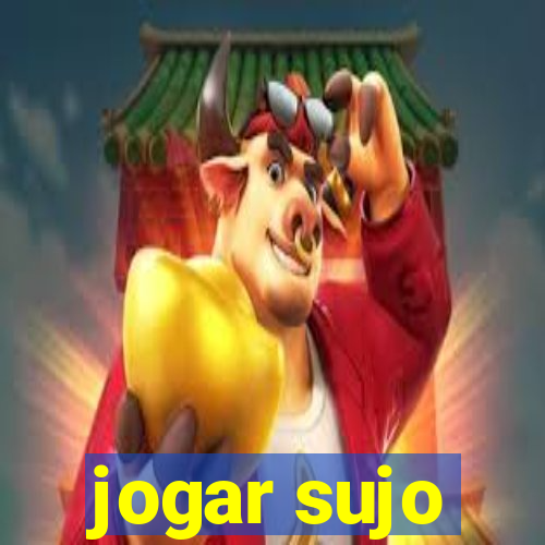 jogar sujo