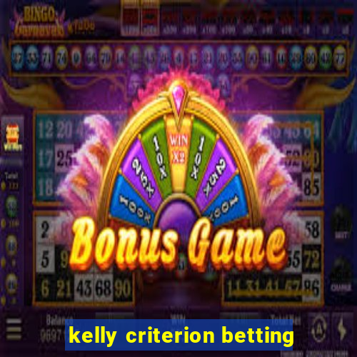 kelly criterion betting