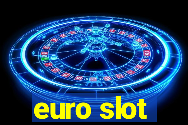 euro slot