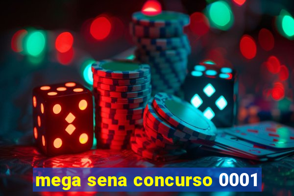 mega sena concurso 0001