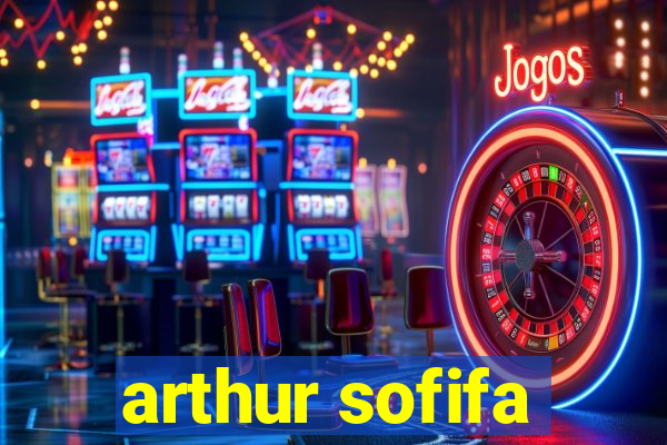 arthur sofifa