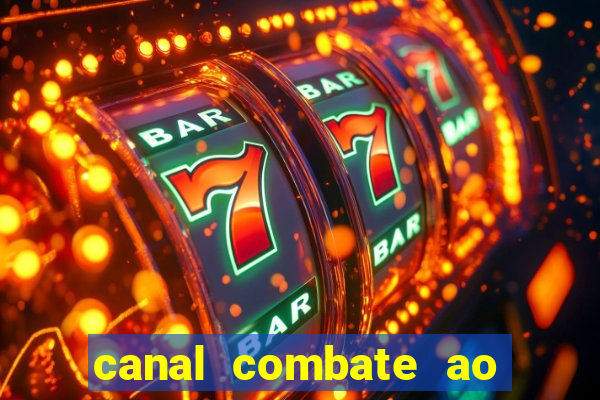 canal combate ao vivo multi canais