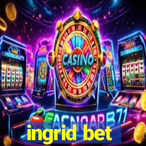 ingrid bet