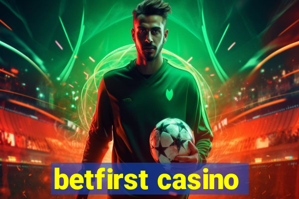 betfirst casino