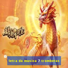 letra da musica 7 trombetas