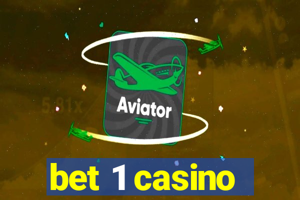 bet 1 casino