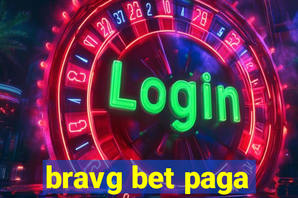 bravg bet paga