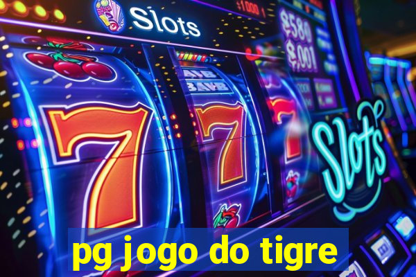 pg jogo do tigre