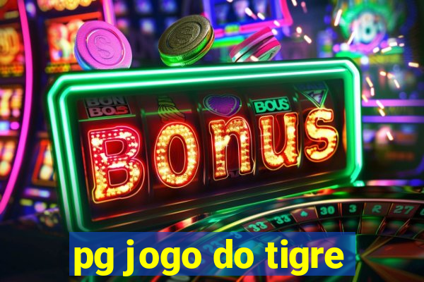 pg jogo do tigre