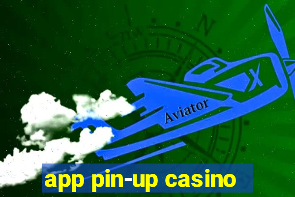 app pin-up casino