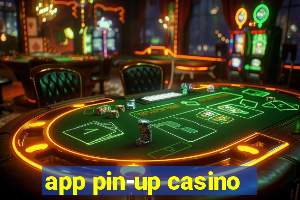 app pin-up casino