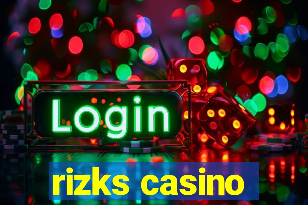 rizks casino