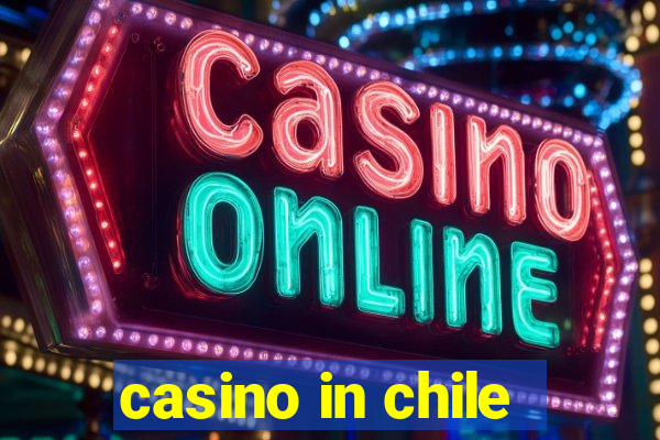 casino in chile