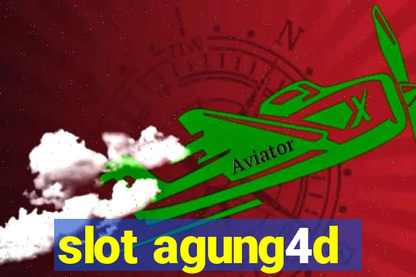 slot agung4d