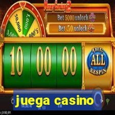 juega casino