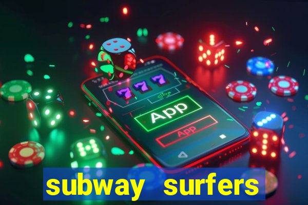 subway surfers dinheiro pix