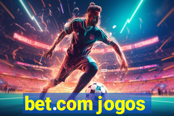 bet.com jogos