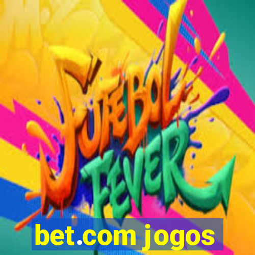 bet.com jogos