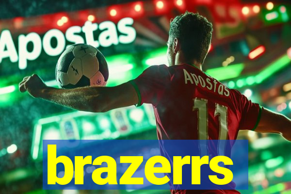 brazerrs