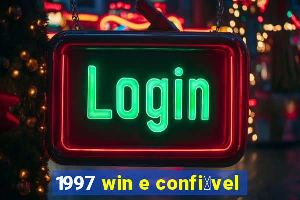 1997 win e confi谩vel