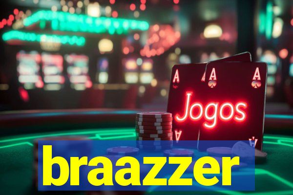 braazzer