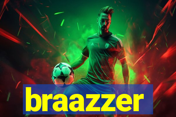 braazzer