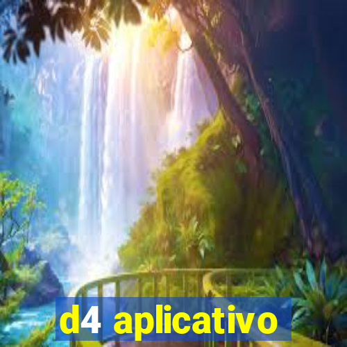 d4 aplicativo