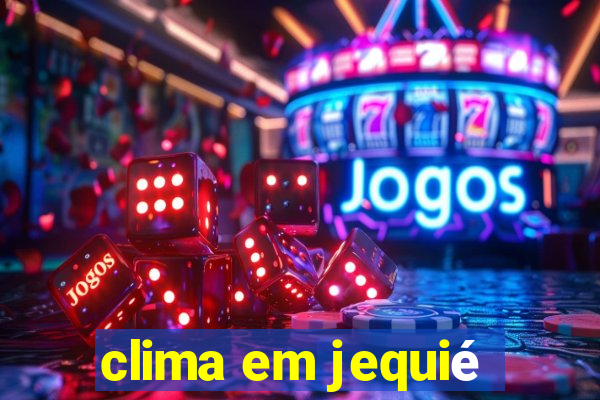 clima em jequié