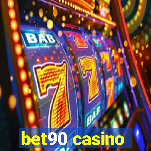 bet90 casino