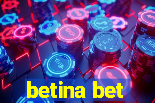 betina bet