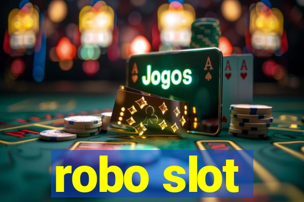 robo slot