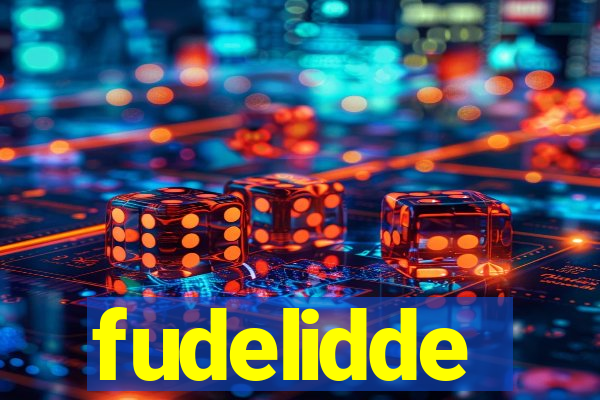 fudelidde