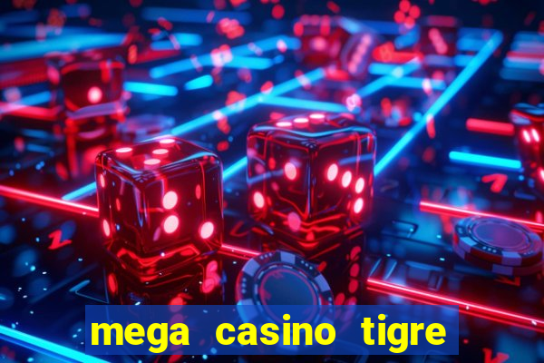 mega casino tigre vs dragao